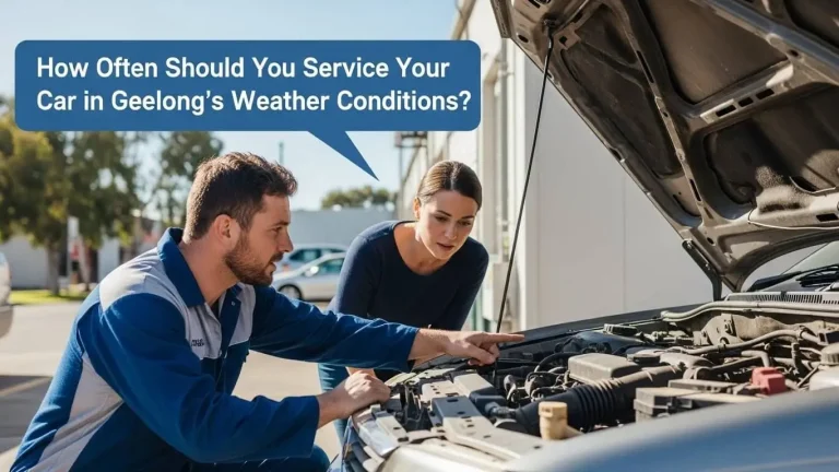 How Often Should You Service Your Car in Geelong’s Weather Conditions?